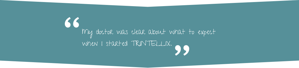 Patient quote saying My doctor was clear about what to expect when I started TRINTELLIX.